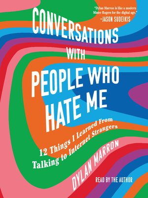 cover image of Conversations with People Who Hate Me
